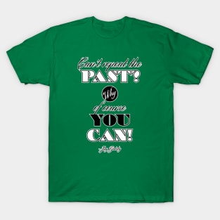 Can't Repeat the Past? - Gatsby T-Shirt